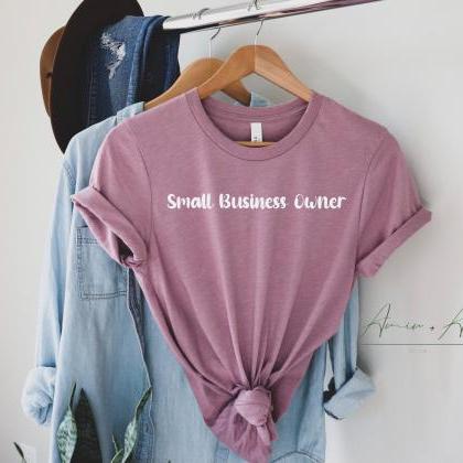 Small Business Owner Shirt, Shop Sm..