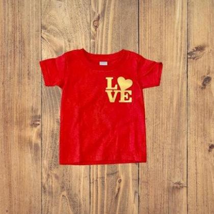 Valentine Day Shirt For Toddler, Red Love Shirt,..