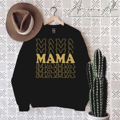 Crewneck Sweatshirt For Mom, Gift For Mom, Mama..