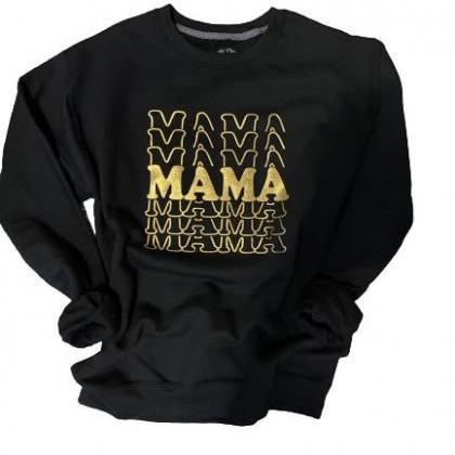 Crewneck Sweatshirt For Mom, Gift For Mom, Mama..