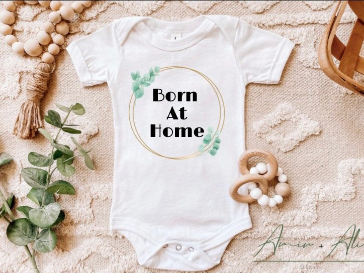 Born At Home Onesie Home Birth Gift Midwife Gift Personalized