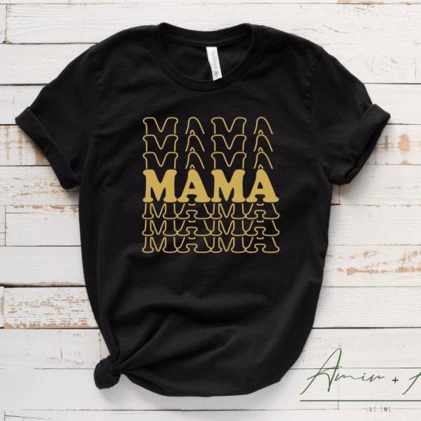 Mama Shirt, Shirt for mom, baby shower gift, shirt for women, gifts under 30